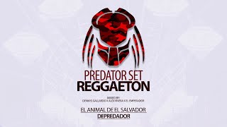 🔥 Predator SET REGGAETON  Depredador El Animal De El Salvador [upl. by Laszlo53]