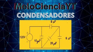 Circuito de CONDENSADORES en SERIE y PARALELO [upl. by Emmie32]