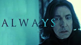 Severus Snape  Always [upl. by Nabalas]