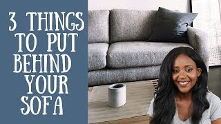 3 Things To Put Behind Your Sofa [upl. by Yrrem991]