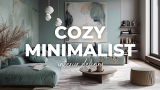 Cozy minimalist interior design The Chic of Minimal Warmth [upl. by Newo941]