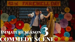 Immature season 3  farewell commedy scene  MXPlayerOfficial  PrimeVideoIN [upl. by Metts]