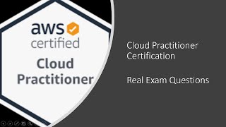 AWS Certification Real Exam Questions  Cloud Practitioner  PART 1 [upl. by Sidran90]