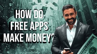 How Do Free Apps Make Money Earning Passive Income With Mobile Apps [upl. by How]