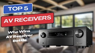 Best AV Receivers 2024  Top 5 Picks Among All [upl. by Letney]