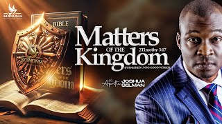 MATTERS OF THE KINGDOM FURNISHED UNTO GOOD WORKS WITH APOSTLE JOSHUA SELMAN 13102024 [upl. by Mellisa]