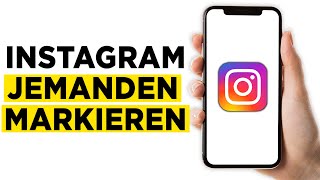 Instagram Personen Markieren 2024  So Geht Es [upl. by Wollis]