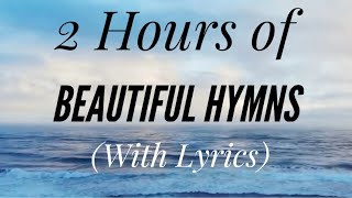 2 Hours of BEAUTIFUL Hymns with lyrics Rosemary Siemens [upl. by Shenan]