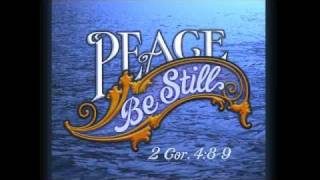 Peace Be Still  1 Comfort in Afflictions [upl. by Boland]