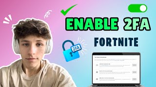 How To Enable 2FA for Your Fortnite Account [upl. by Issiah396]