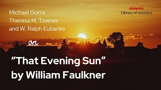 Reading Faulkner’s Stories “That Evening Sun” [upl. by Amanda]