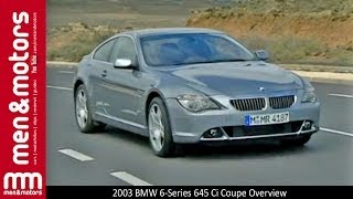 2003 BMW 6Series 645 Ci Coupe Overview [upl. by Ettevahs]