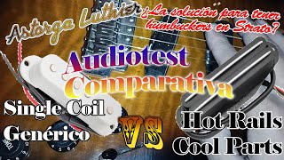 Comparativa Stratocaster  Single Coils VS Hot Rails Cool Parts [upl. by Osana]