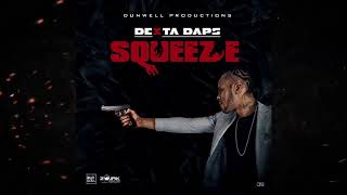 Dexta Daps  Squeeze Official Audio Feb 2019 [upl. by Rehnberg]