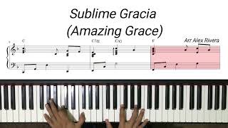 Sublime Gracia Amazing Grace  Piano solo  Partitura [upl. by Eisoj]