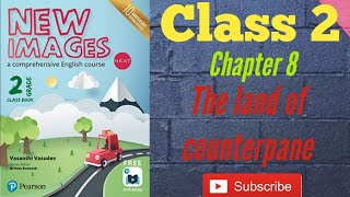 The land of counterpane  Class 2  Chapter 8 [upl. by Oiludbo]