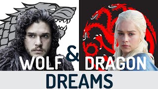 Wolf amp Dragon DREAMS  Game of Thrones [upl. by Dempstor]