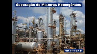 Separação de Misturas Homogêneas [upl. by Libenson]