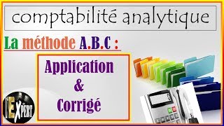 Comptabilité analytique  La méthode ABC Application amp Corrigé [upl. by Nekal757]