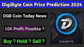 Digibyte coin price prediction 2024  Dgb coin today news  DGB Coin Prediction  DGB Big Pump Alert [upl. by Shae]