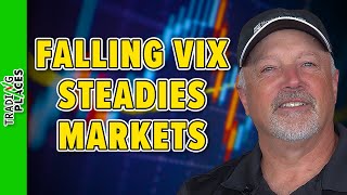 VIX Drops Stock Market Steadies [upl. by Adrienne222]