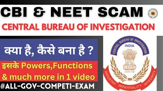 CBI amp NEET SCAM  POWERS amp FUNCTIONS OF CBI  KNOW ALL ABOUT IT  cbi neet2024 [upl. by Valentia]