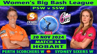 Perth Scorchers Women vs Sydney Sixers Women  PSW vs SSW  Womens Big Bash League 2024 Live [upl. by Hploda]