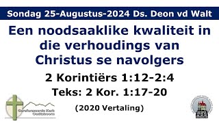 Erediens 25Augustus2024 Ds Deon van der Walt [upl. by Tressa18]