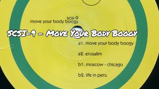 SCSI 9 – Move Your Body Boogy B1Moscow  Chicago2002 [upl. by Rossi]