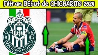 🔥🐐 Nueva FECHA Del DEBUT de CHICHARITO con CHIVAS Filtran Lo que ESTARIA PADECIENDO en su LESION [upl. by Nylsoj]