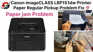 Canon imageclass LBP151dw Printer Paper jam amp Regular Paper Pickup Problem Fix  Canon LBP151dw [upl. by Jaquiss139]