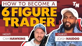 From Passion To Profit  How To Become A 6 figure Trader w Joash Naidoo [upl. by Aztinaj]