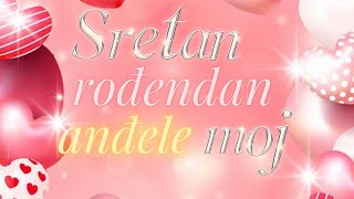 Posebna Rođendanska Čestitka za Kćerku od Mame💖🎀💌Sretan ti rođendan anđele moj💖🎀 [upl. by Alper]