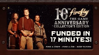 Firefly The Game  10th Anniversary Collectors Edition [upl. by Aelat]