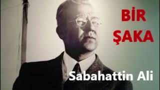 BİR ŞAKA  Sabahattin Ali Hikayeleri [upl. by Amahs]