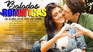 Los 100 Éxitos Puras Románticas Viejitas Pero Bonitas 8090s  Música Romántica De Todos Los Tiempos [upl. by Eyahsal905]