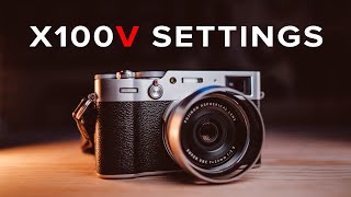 FUJIFILM X100V SETTINGS Guide  Full Setup [upl. by Vanessa]