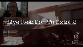 LIVE REACTION TO EXTOL 2  YOU MIGHT NOT WANNA PLAY COD AFTER THIS [upl. by Ilrebmyk]