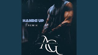 Hands Up Remix [upl. by Gnal129]