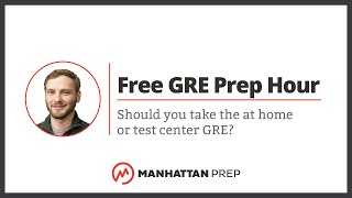 Free GRE Prep Hour Should you take the at home or test center GRE [upl. by Hayden668]