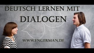 Deutsch lernen mit Dialogen  Learn German with Dialogues 1 [upl. by Wallache]