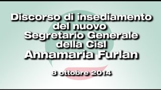 Discorso di insediamento del nuovo Segretario Generale della Cisl Annamaria Furlan [upl. by Beauregard716]