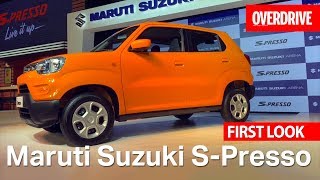 Maruti Suzuki SPresso  First Look  OVERDRIVE [upl. by Nyliret]