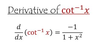 Derivative of cot inverse x  ddx cot 1 x [upl. by Lexerd256]