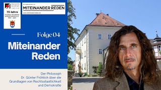 Demokratie und Rechtsstaatsprinzip von Prof Fröhlich  Teil 1  Miteinander Reden [upl. by Enileme]