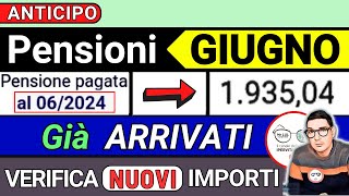 ANTICIPO ⚡️ PENSIONI GIUGNO 2024 ➡ CEDOLINI IMPORTI GIà ARRIVATI ❗️ VERIFICA DETTAGLIO e INVALIDITÁ [upl. by Lebasile]