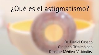 Qué es el astigmatismo y cuál es su tratamiento  Visiondiez [upl. by Nonnelg]