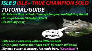 Isle True Champion Solo  TutorialGuide  Isle 9 [upl. by Potash]