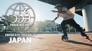 Triskate Travels Japan  Powerslide Skates [upl. by Aehs]