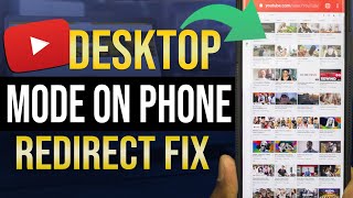 How to get YouTube Desktop mode on phone 2021  Android  redirect fix [upl. by Grimaldi]